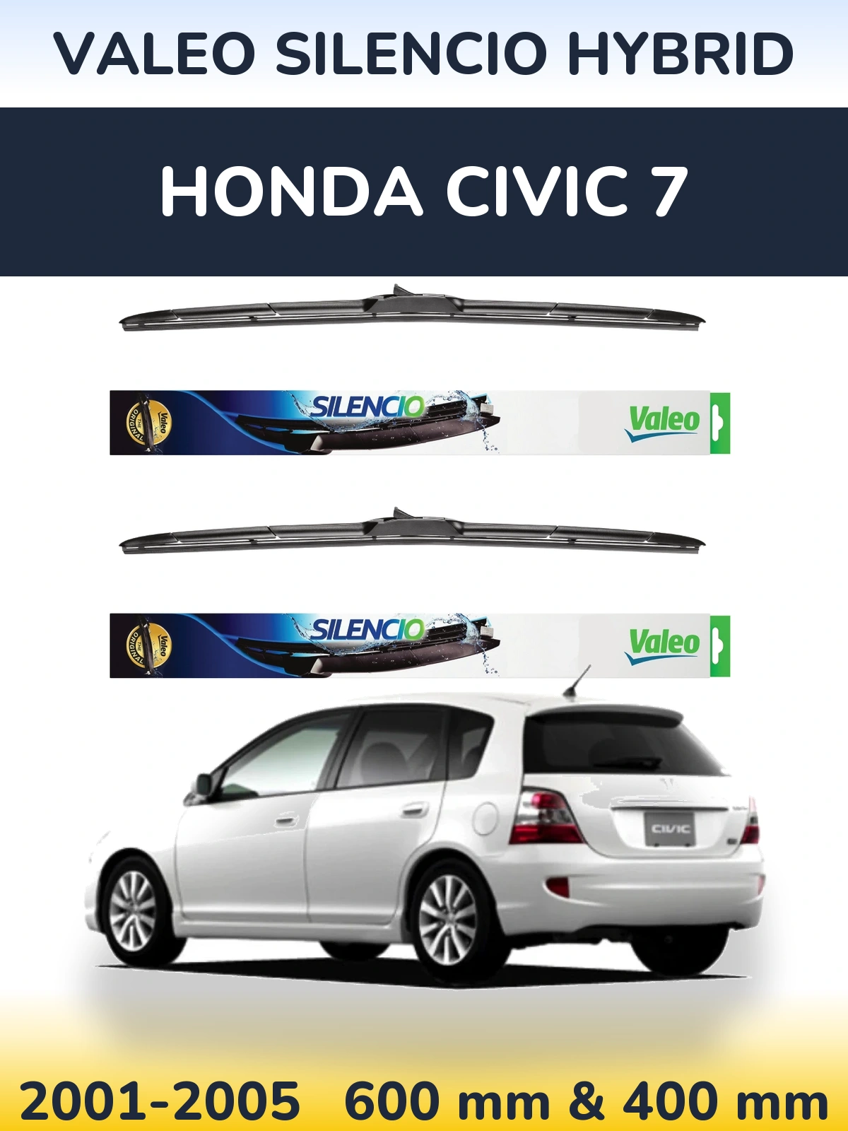 Front wiper blade set Valeo Silencio Hybrid 600 & 400 mm for Honda Civic 7 2001-2005