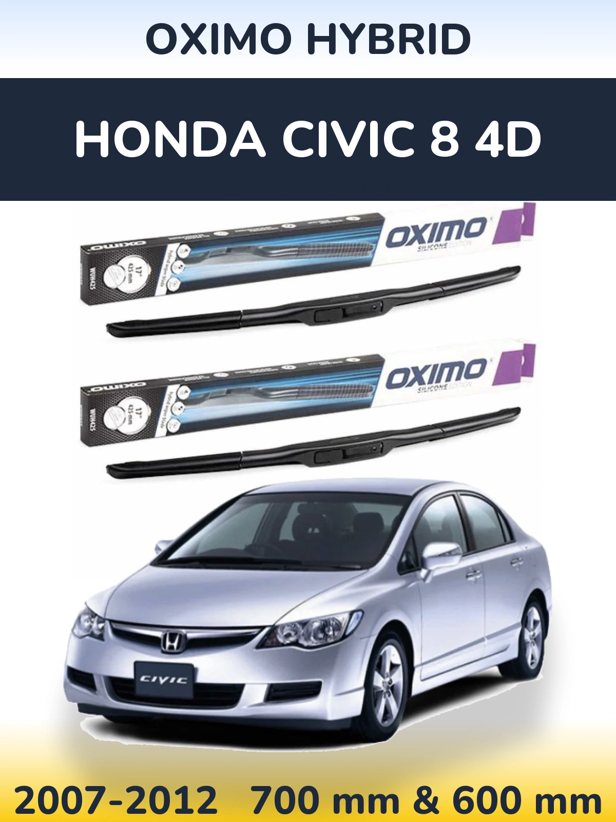Комплект передних дворников Oximo Hybrid 700 & 600 мм для Honda Civic 8 4D 2007-2012