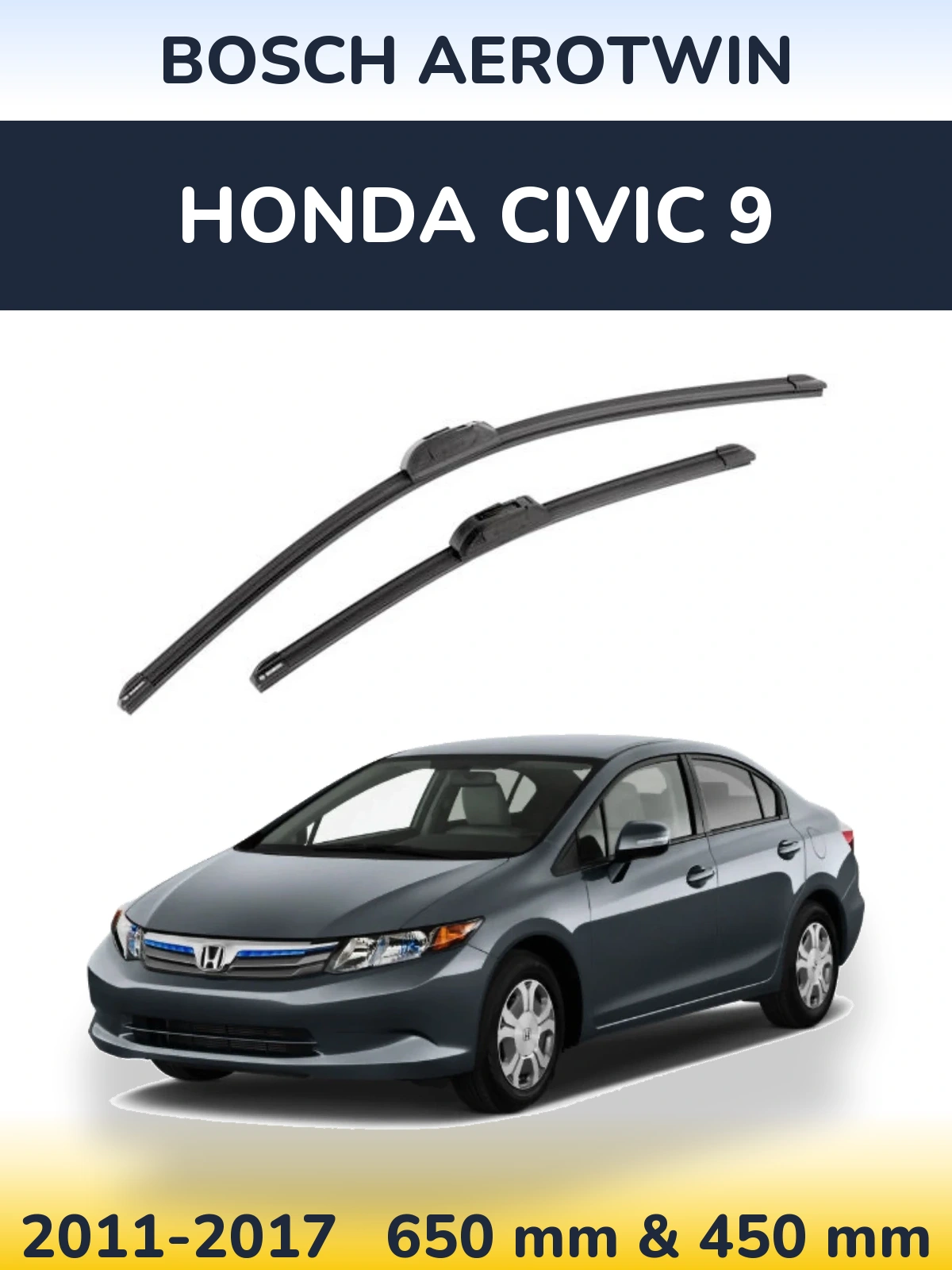 Front wiper blade set BOSCH AeroTwin 650 & 450 mm for Honda Civic 9 2011-2017
