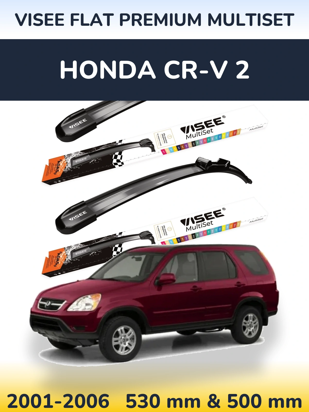 Комплект передних дворников VISEE FLAT PREMIUM MultiSet 530 & 500 мм для Honda CR-V 2 2001-2006
