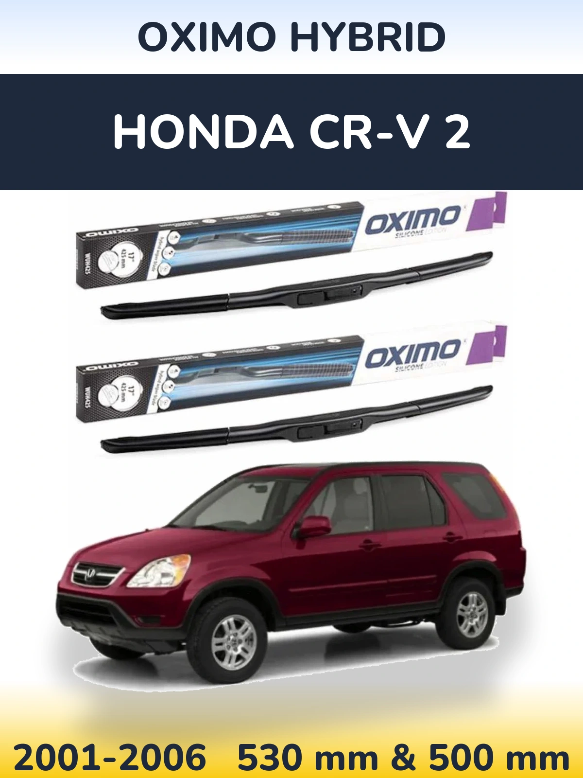 Front wiper blade set Oximo Hybrid 530 & 500 mm for Honda CR-V 2 2001-2006