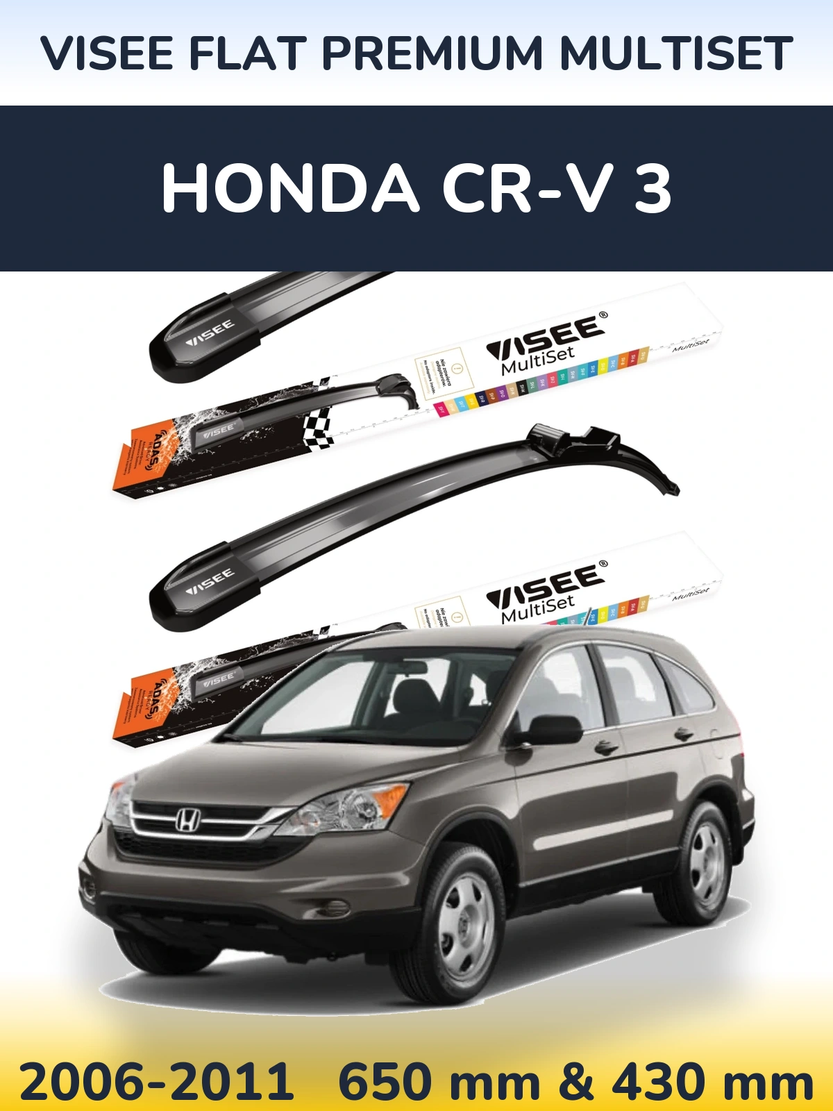 Комплект передніх щіток VISEE FLAT PREMIUM MultiSet 650 & 430 мм для Honda CR-V 3 2006-2011