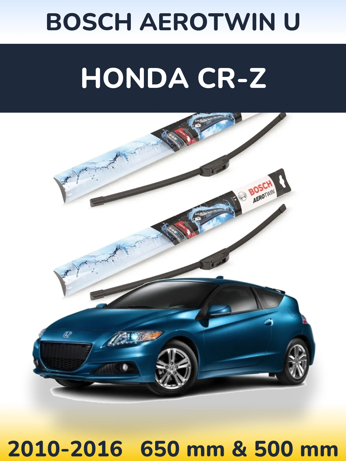 Front wiper blade set BOSCH AeroTwin U 650 & 500 mm for Honda CR-Z 2010-2016