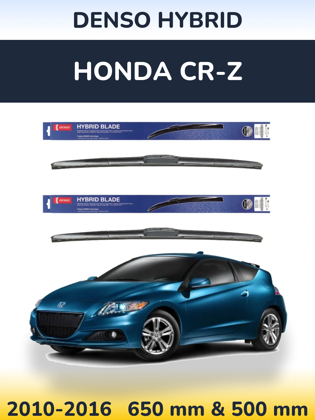 Front wiper blade set Denso Hybrid 650 & 500 mm for Honda CR-Z 2010-2016