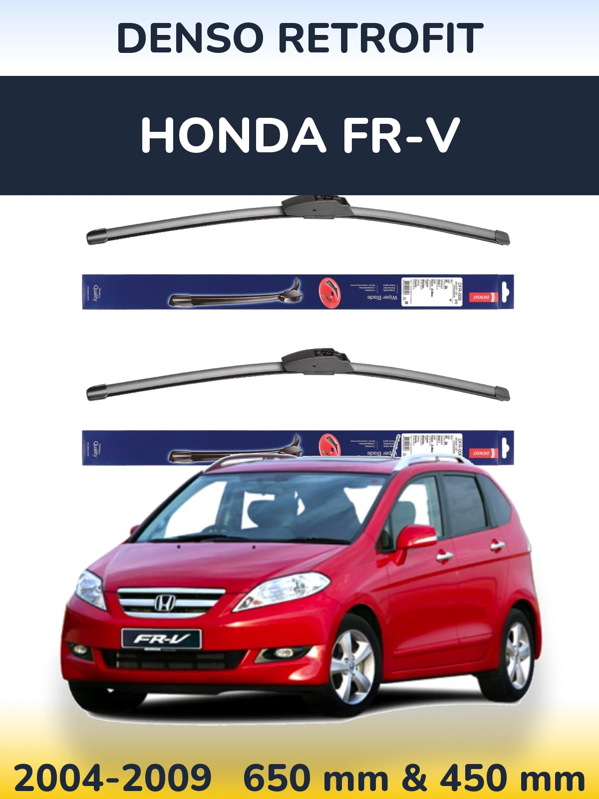 Front wiper blade set Denso Retrofit 650 & 450 mm for Honda FR-V 2004-2009