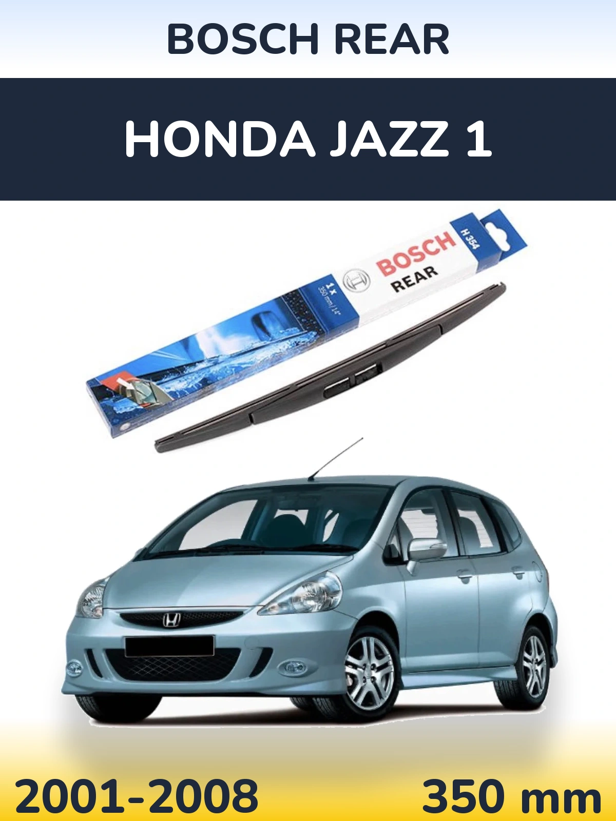 Rear wiper blade BOSCH Rear 350 mm for Honda Jazz 1 2001-2008
