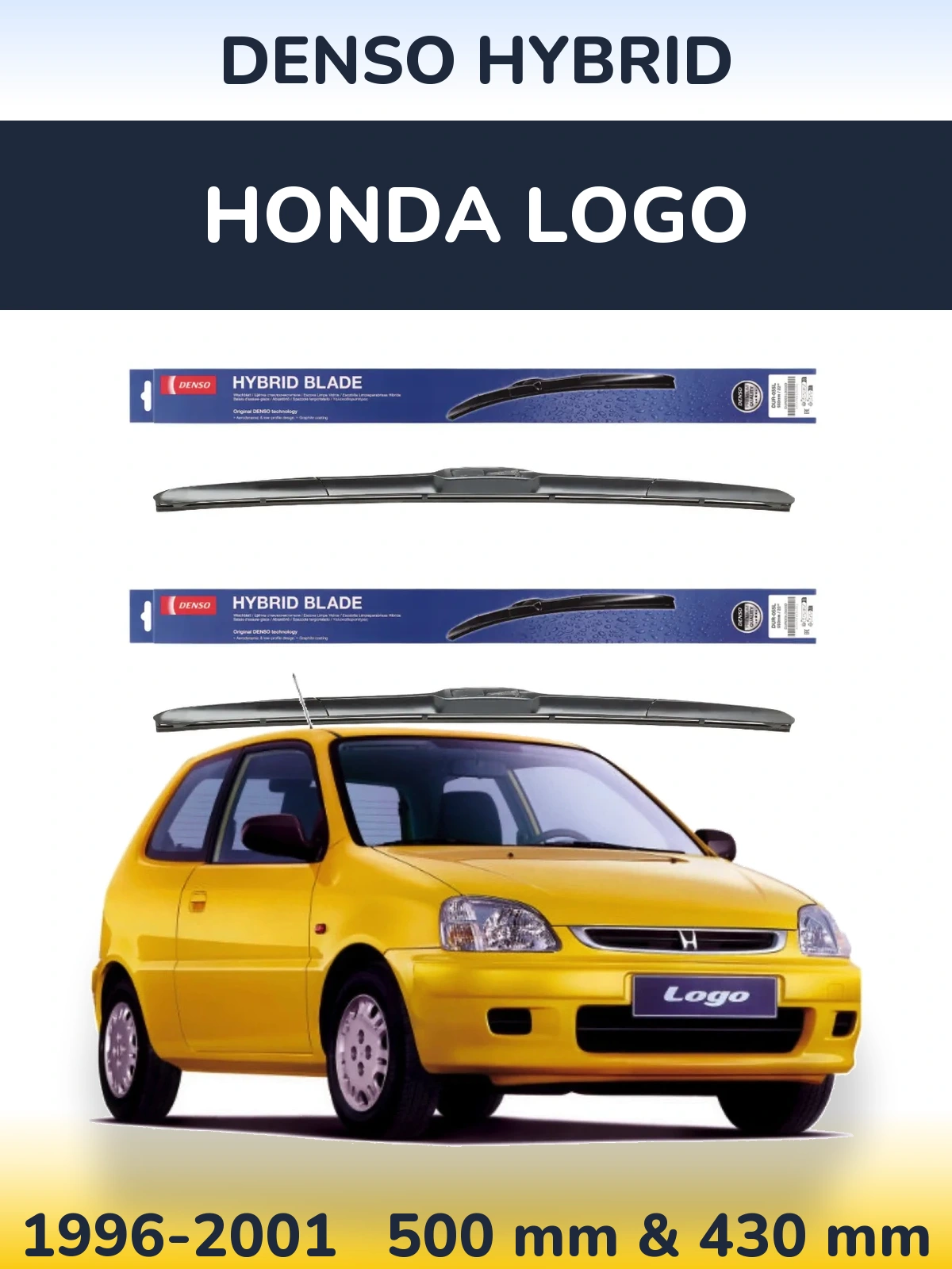 Front wiper blade set Denso Hybrid 500 & 430 mm for Honda Logo 1996-2001