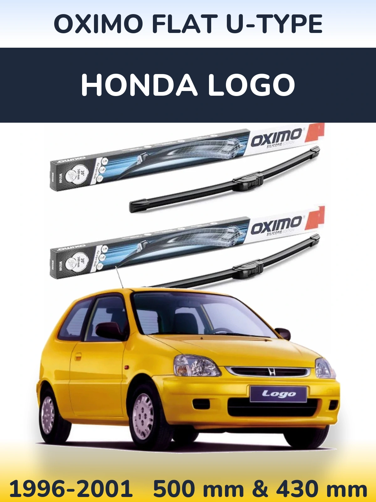 Front wiper blade set Oximo Flat U-type 500 & 430 mm for Honda Logo 1996-2001