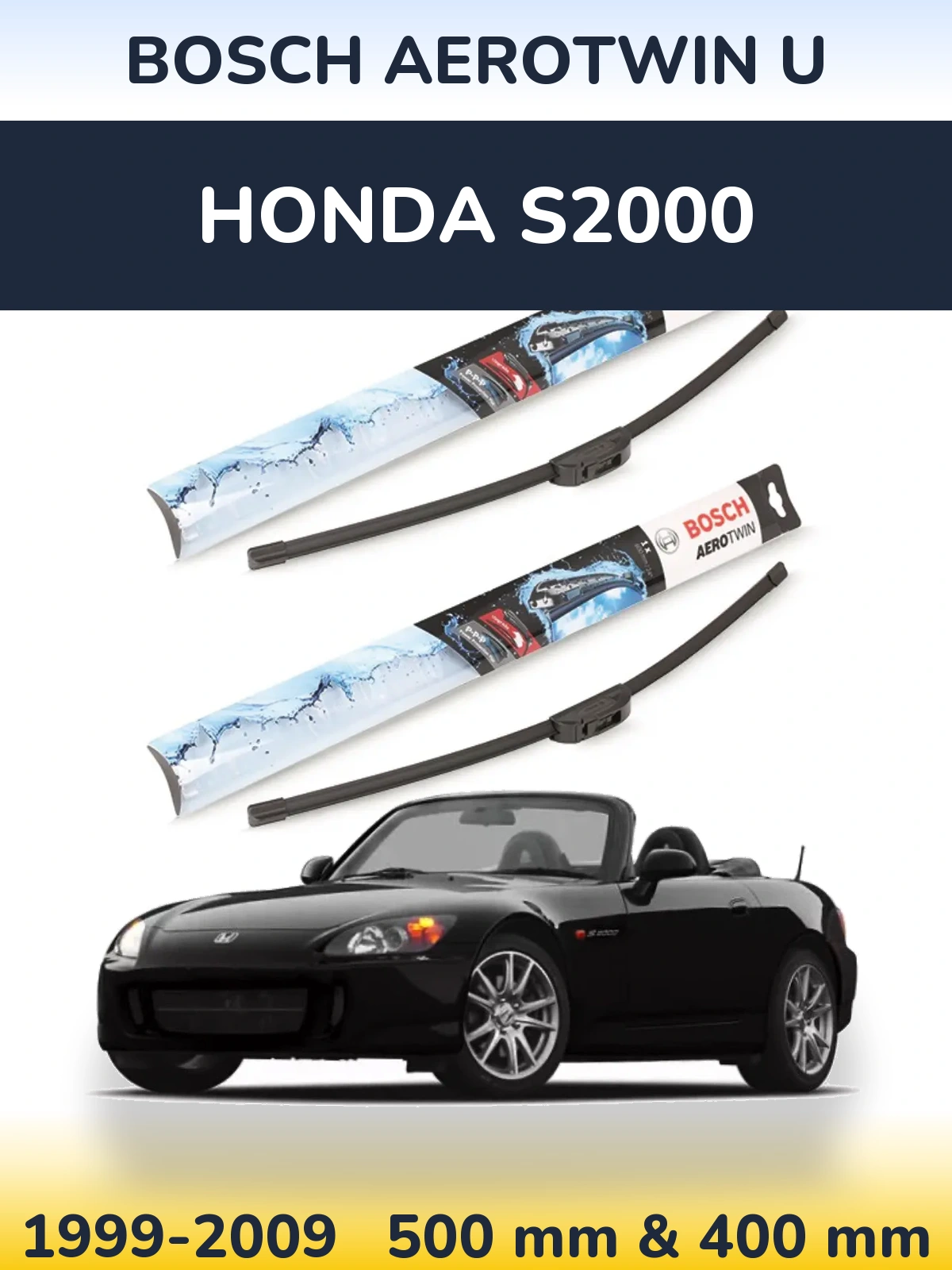 Front wiper blade set BOSCH AeroTwin U 500 & 400 mm for Honda S2000 1999-2009