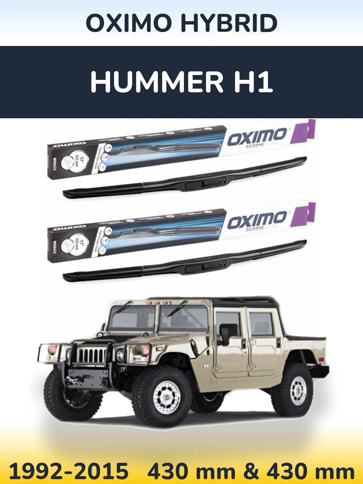 Front wiper blade set Oximo Hybrid 430 & 430 mm for Hummer H1 1992-2015