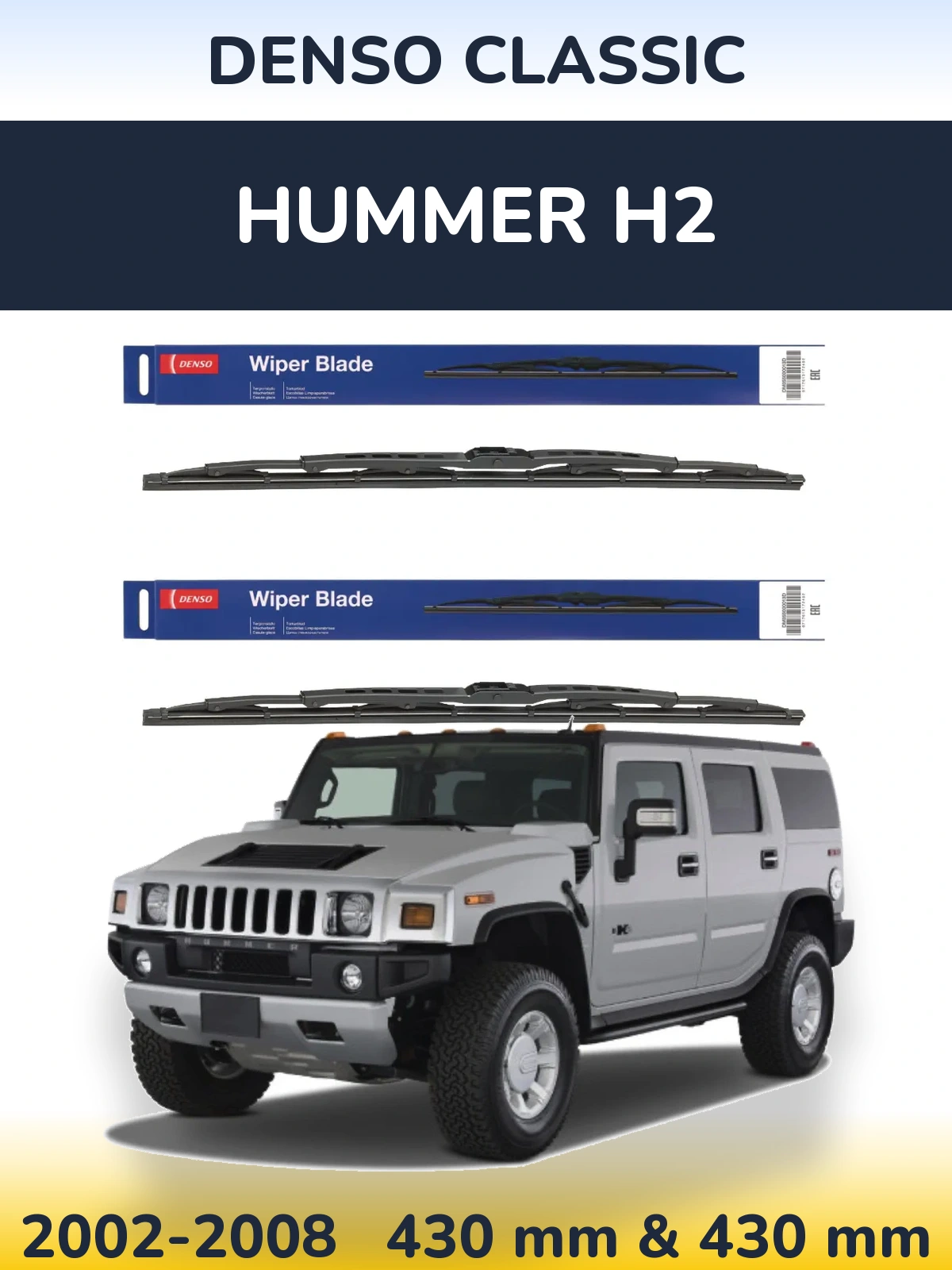 Front wiper blade set Denso Classic 430 & 430 mm for Hummer H2 2002-2008