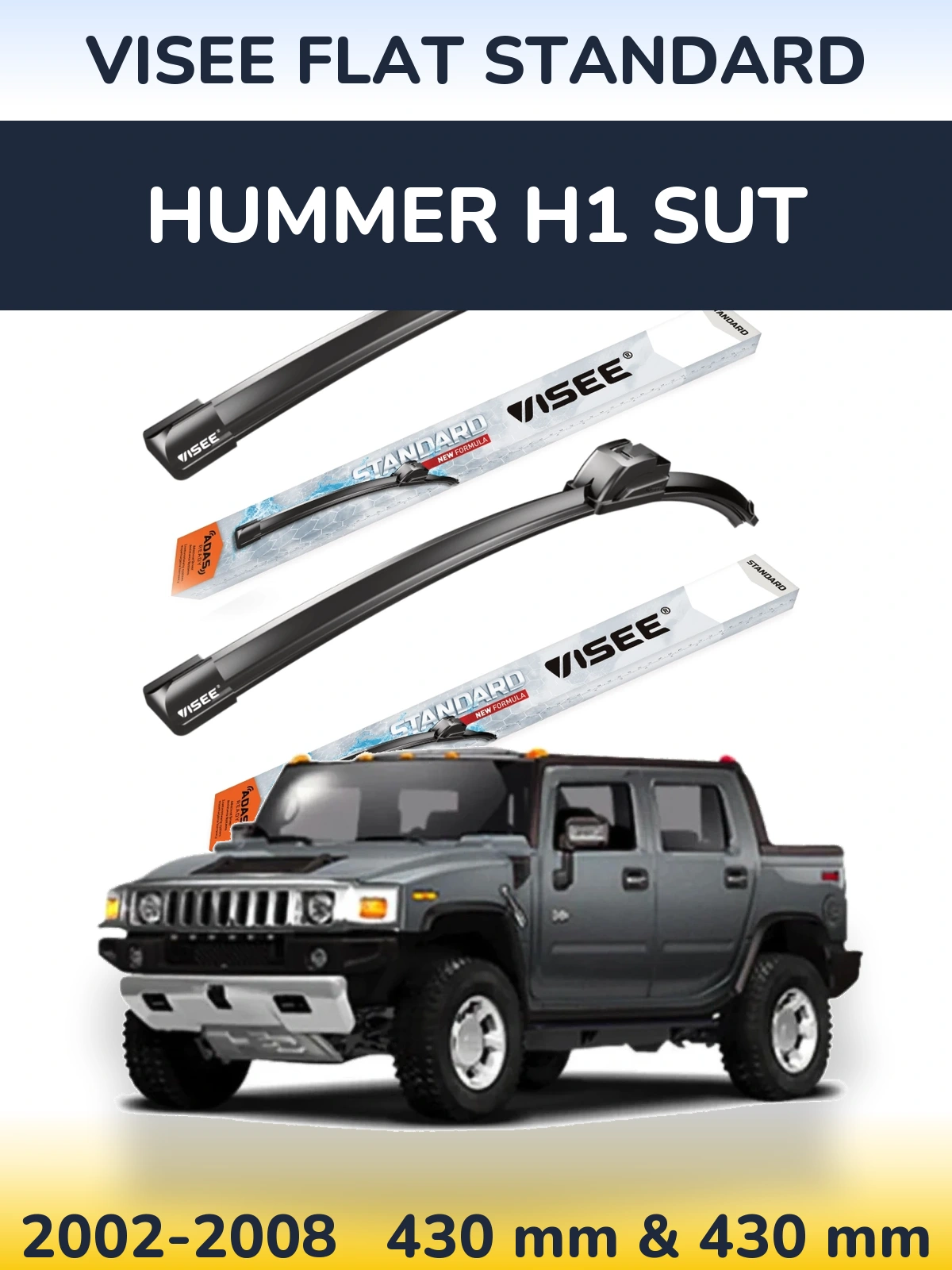 Front wiper blade set VISEE FLAT STANDARD 430 & 430 mm for Hummer H1 SUT 2002-2008
