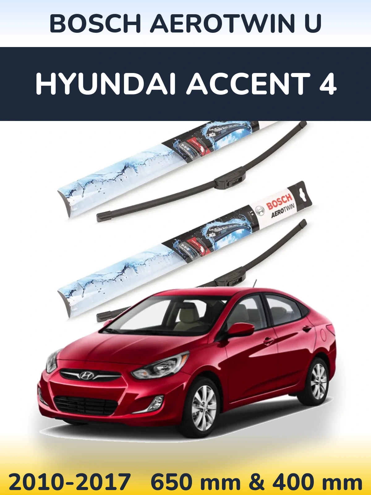 Front wiper blade set BOSCH AeroTwin U 650 & 400 mm for Hyundai Accent 4 2010-2017