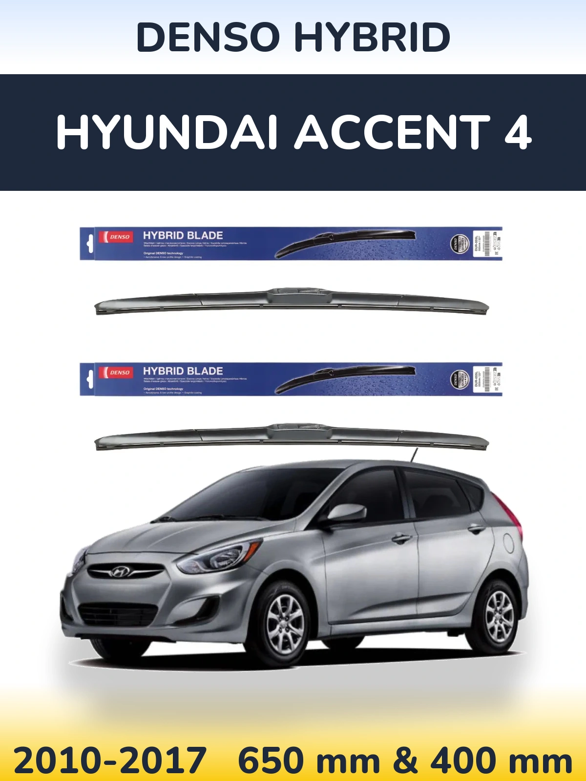 Front wiper blade set Denso Hybrid 650 & 400 mm for Hyundai Accent 4 2010-2017