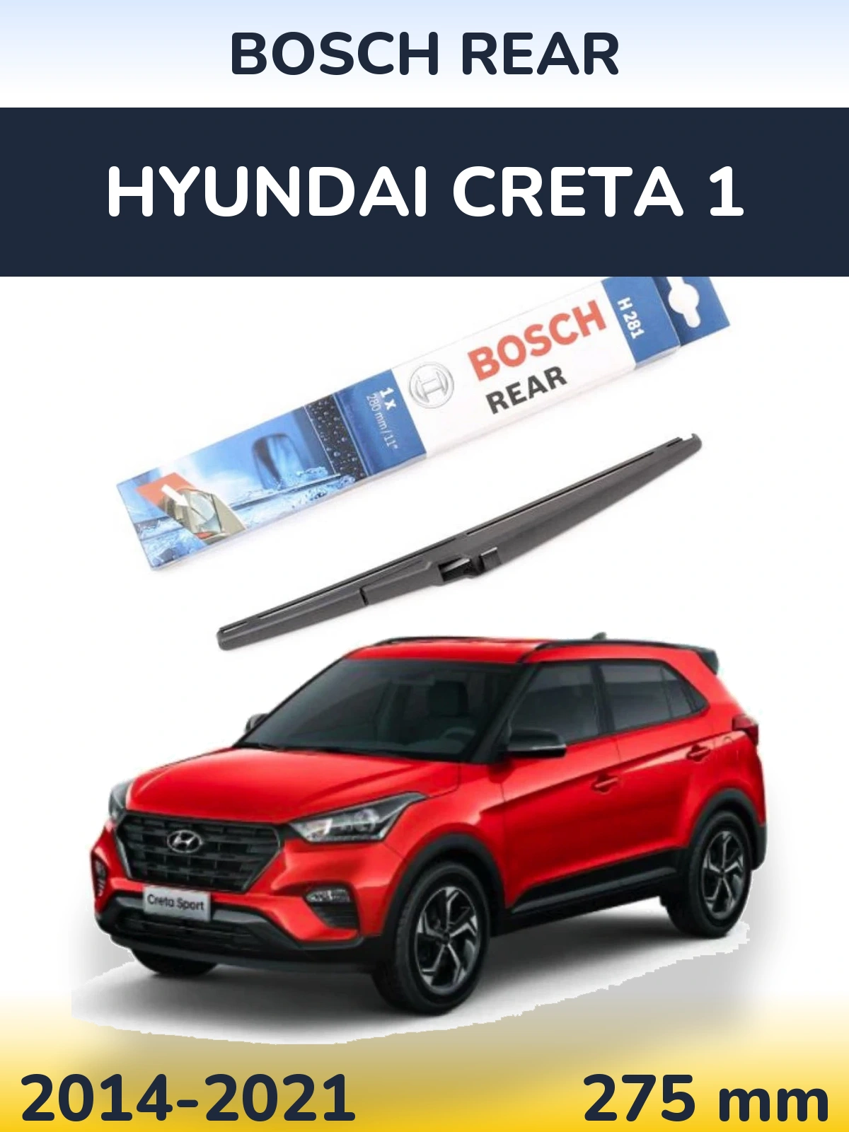 Rear wiper blade BOSCH Rear 280 mm for Hyundai Creta 1 2014-2021