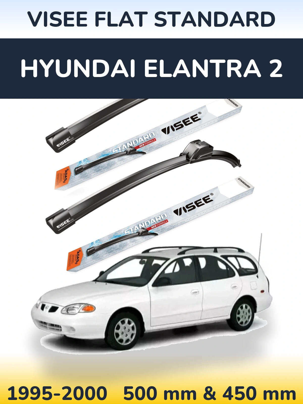 Front wiper blade set VISEE FLAT STANDARD 500 & 450 mm for Hyundai Elantra 2 1995-2000