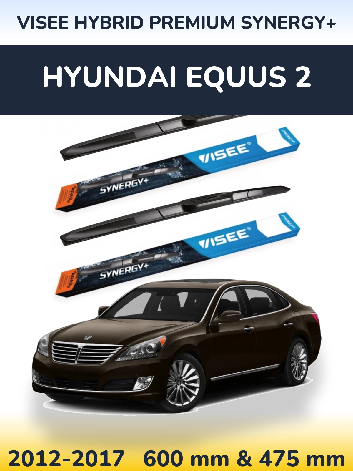 Комплект передніх щіток VISEE HYBRID PREMIUM SYNERGY+ 600 & 475 мм для Hyundai Equus 2 2012-2017