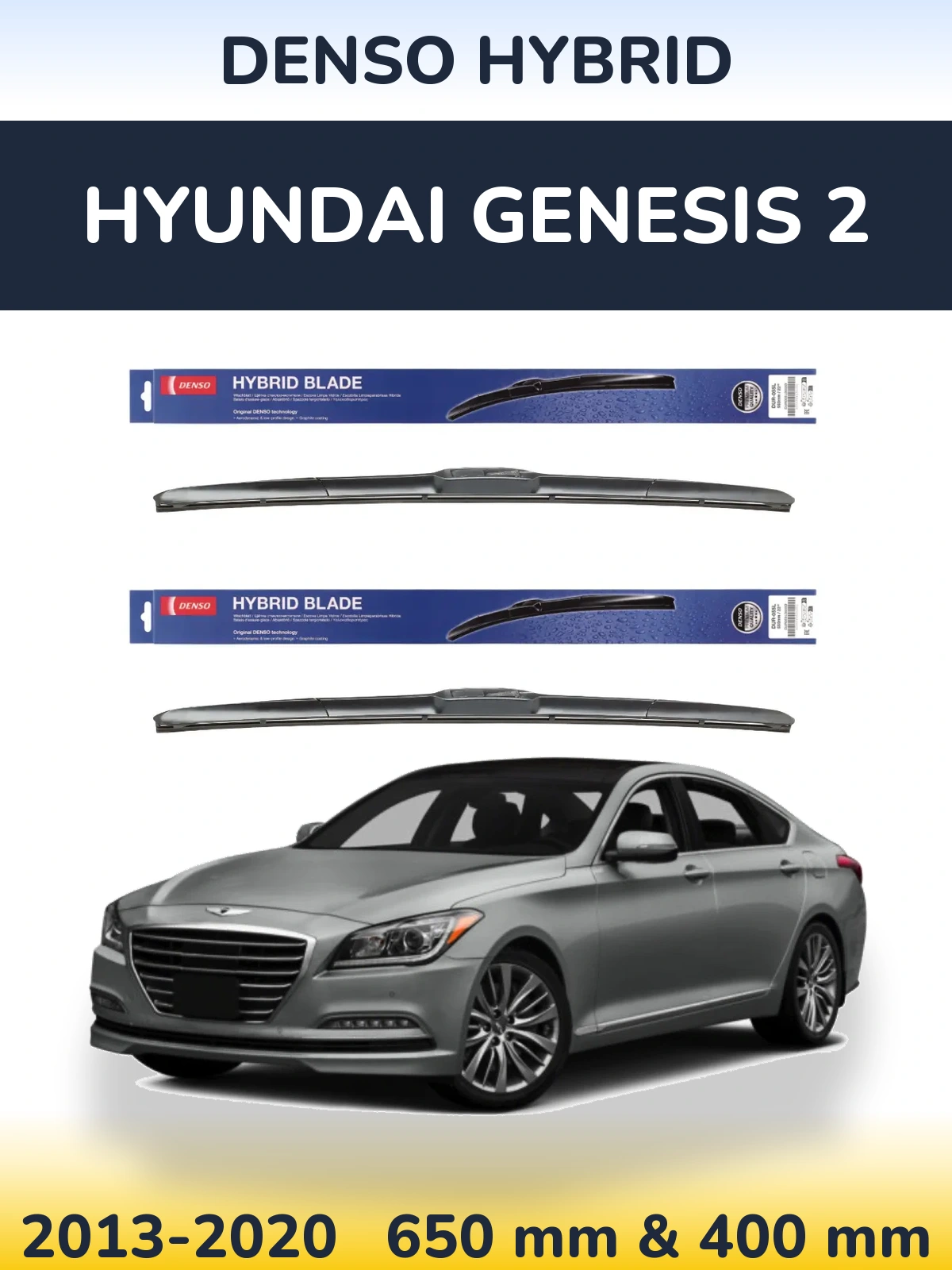 Front wiper blade set Denso Hybrid 650 & 400 mm for Hyundai Genesis 2 2013-2020