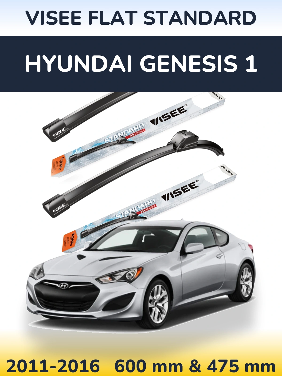 Front wiper blade set VISEE FLAT STANDARD 600 & 475 mm for Hyundai Genesis 1 2011-2016