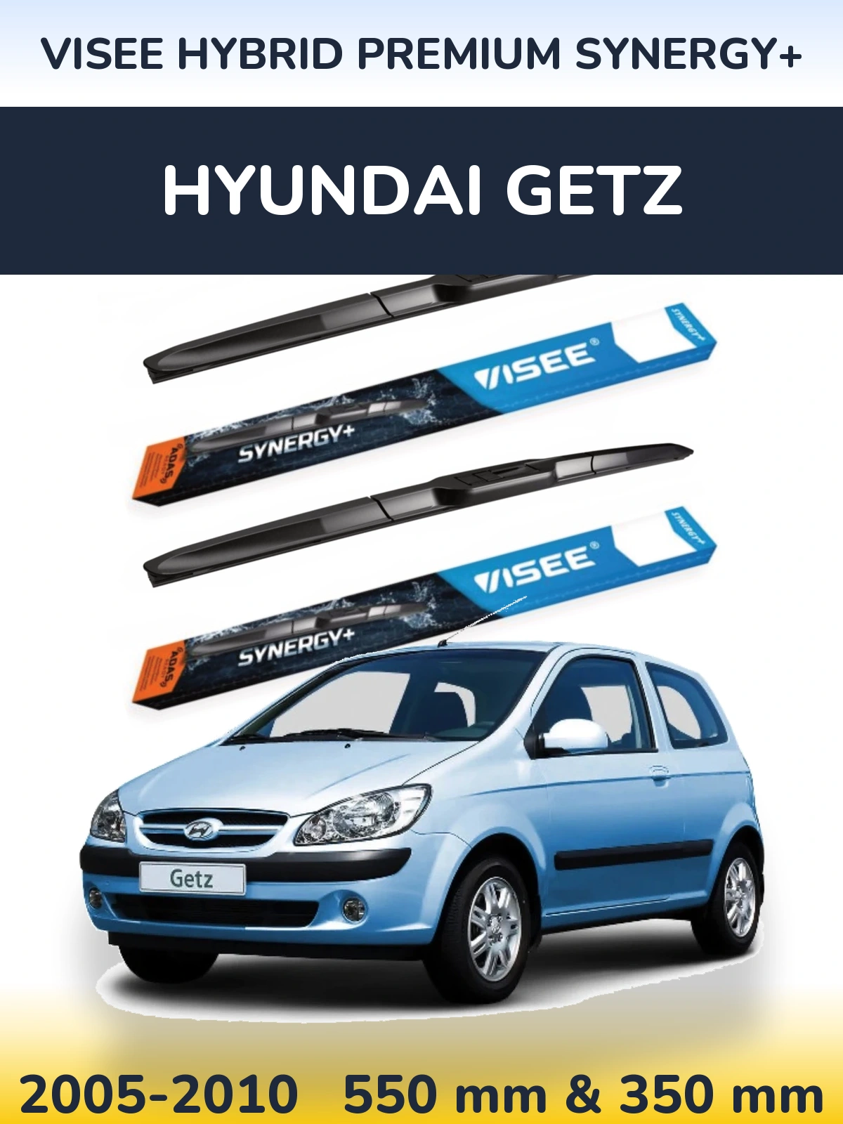 Front wiper blade set VISEE HYBRID PREMIUM SYNERGY+ 550 & 350 mm for Hyundai Getz 2005-2010