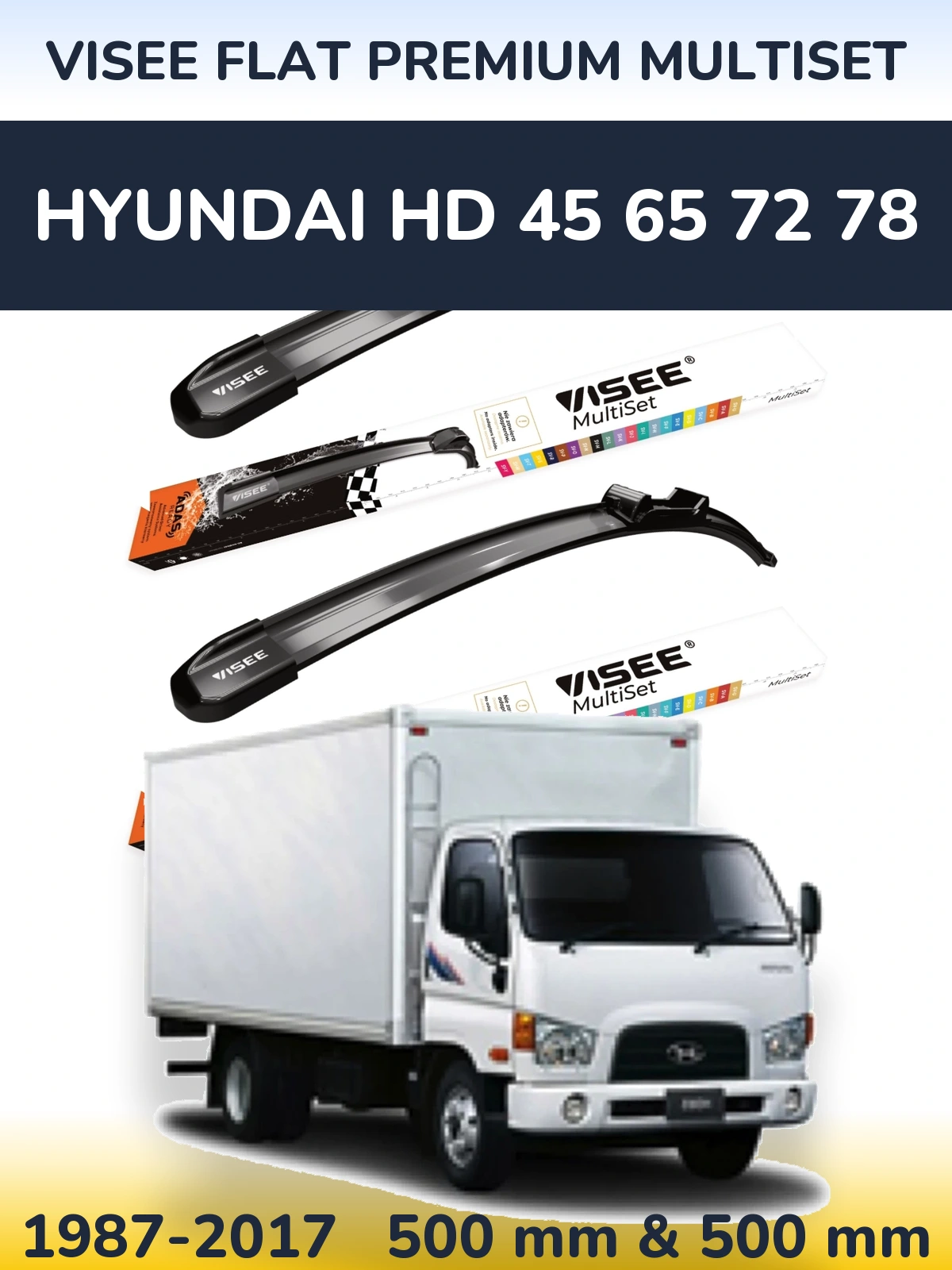 Front wiper blade set VISEE FLAT PREMIUM MultiSet 500 & 500 mm for Hyundai HD 45 65 72 78 1987-2017