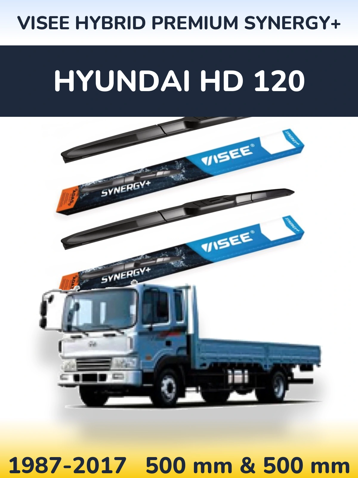 Front wiper blade set VISEE HYBRID PREMIUM SYNERGY+ 500 & 500 mm for Hyundai HD 120 1987-2017