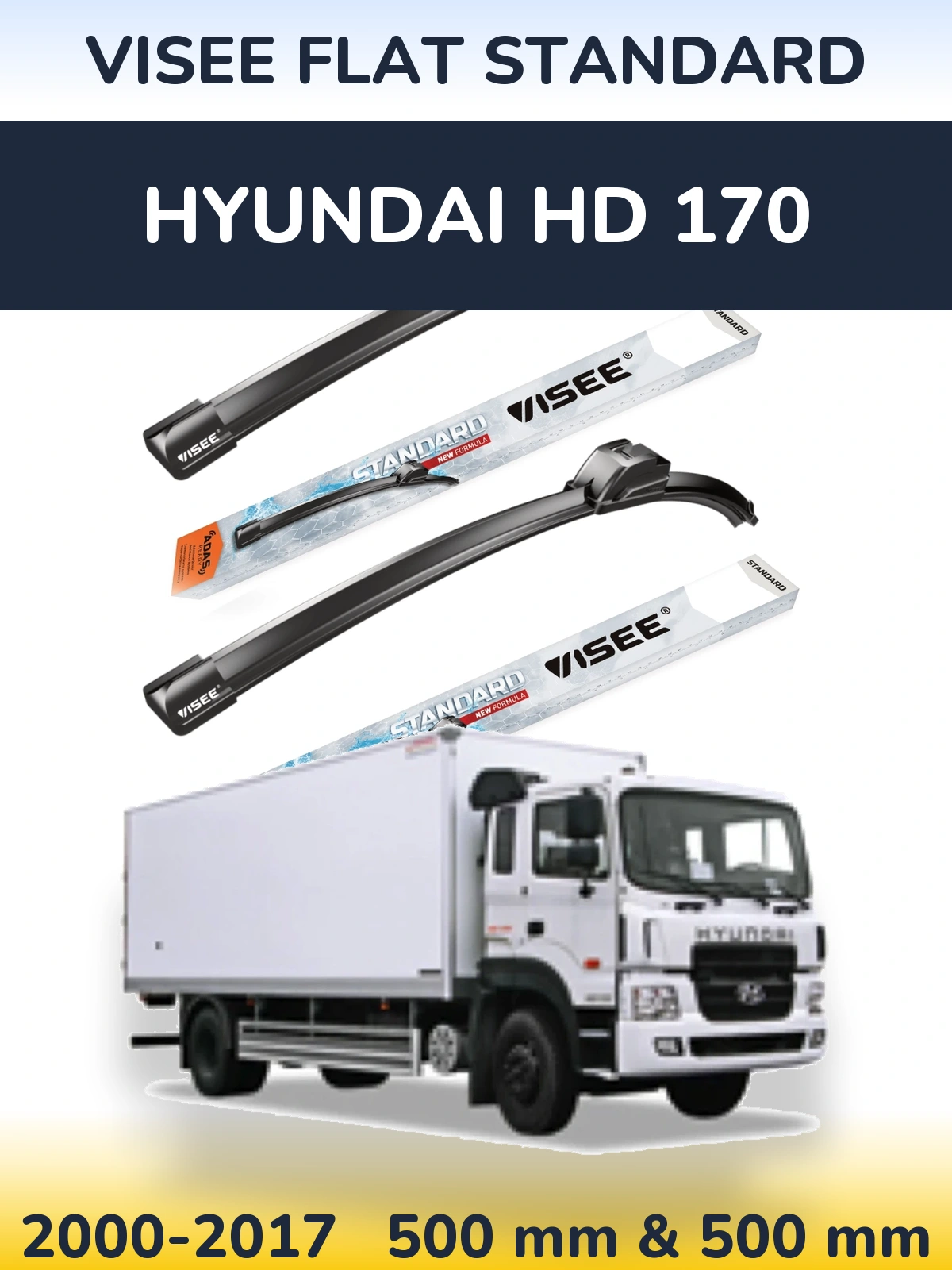 Комплект передних дворников VISEE FLAT STANDARD 500 & 500 мм для Hyundai HD 170 2000-2017