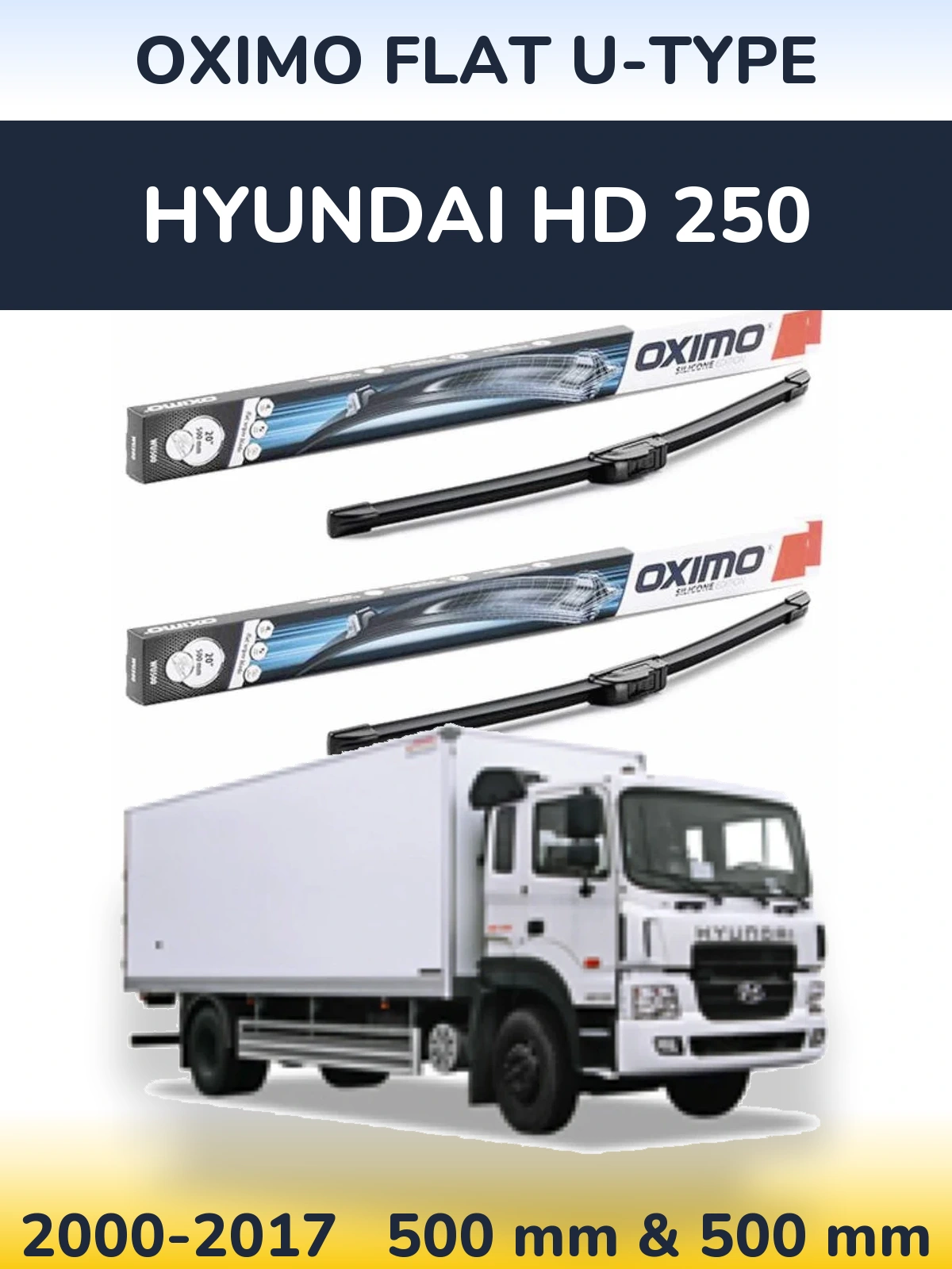 Front wiper blade set Oximo Flat U-type 500 & 500 mm for Hyundai HD 250 2000-2017
