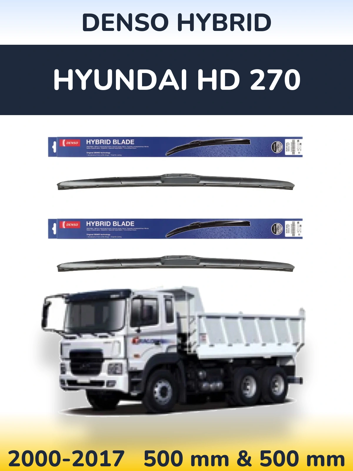 Front wiper blade set Denso Hybrid 500 & 500 mm for Hyundai HD 270 2000-2017