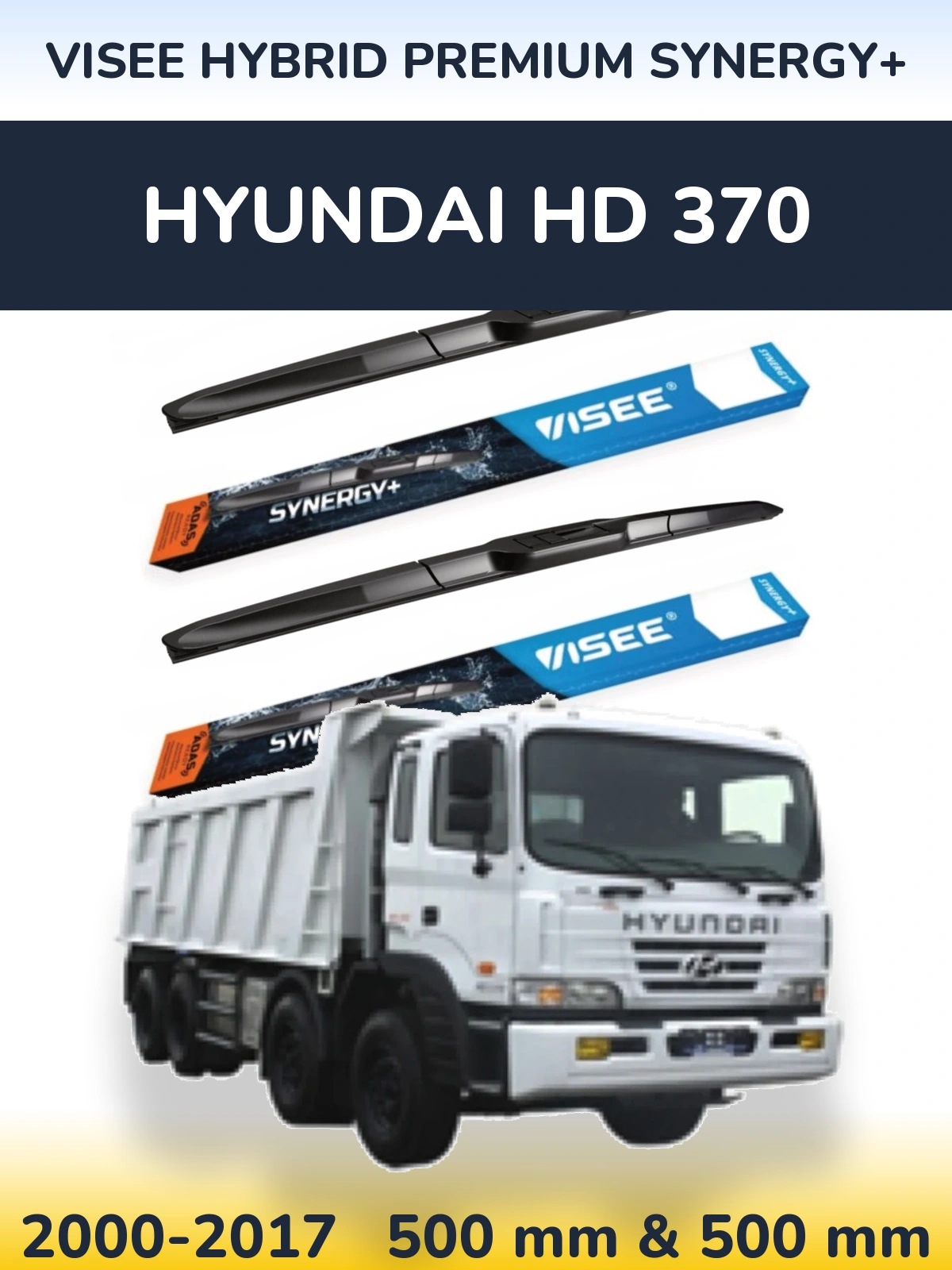 Front wiper blade set VISEE HYBRID PREMIUM SYNERGY+ 500 & 500 mm for Hyundai HD 370 2000-2017
