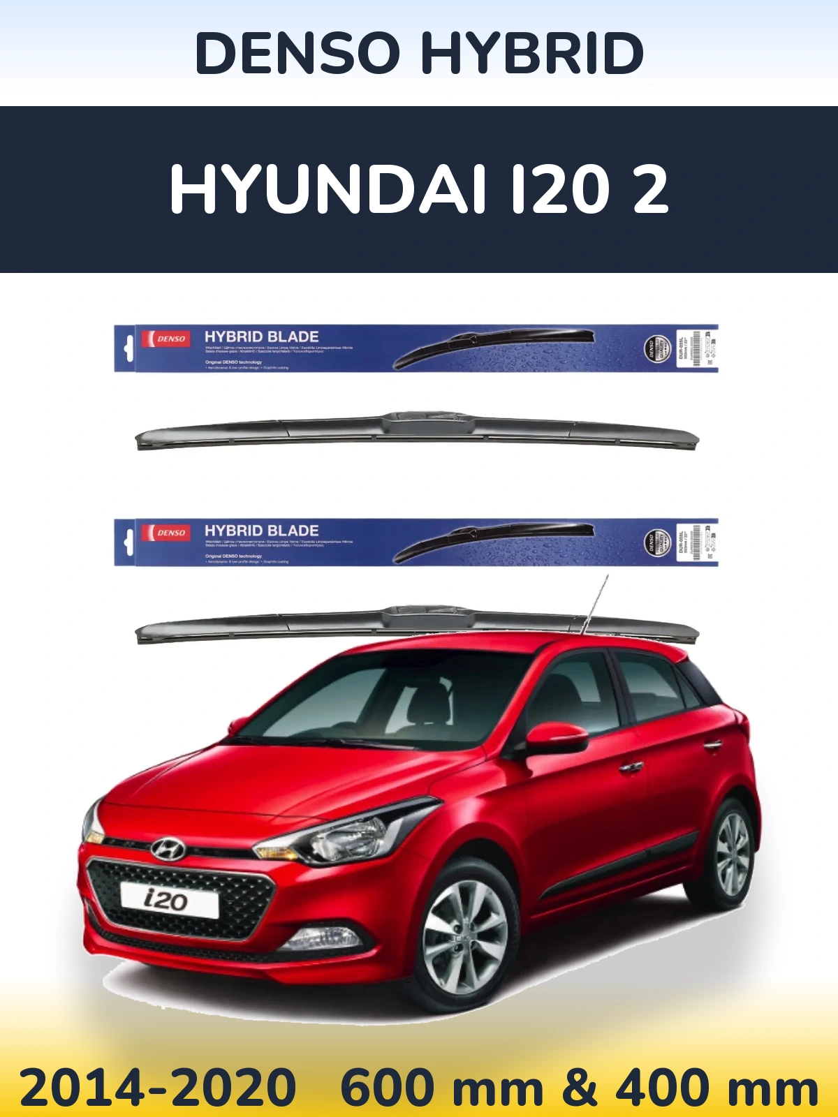 Front wiper blade set Denso Hybrid 600 & 400 mm for Hyundai i20 2 2014-2020