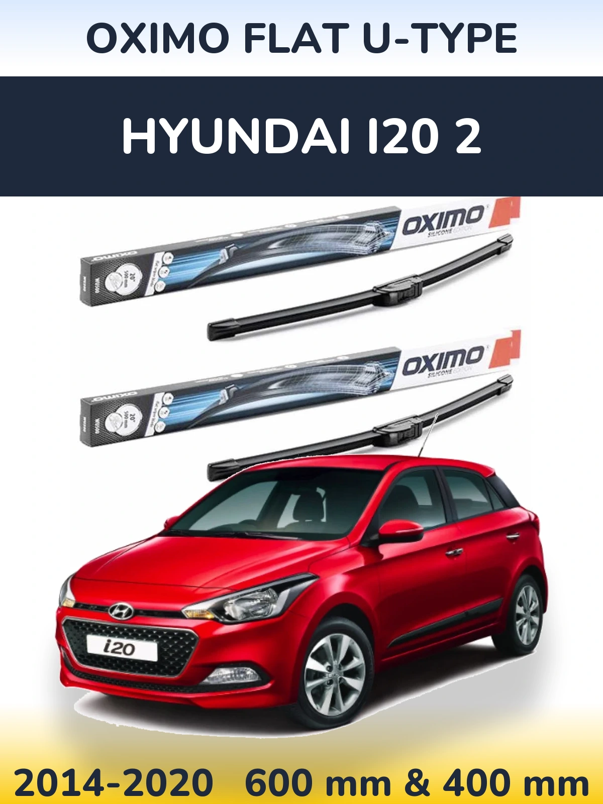Front wiper blade set Oximo Flat U-type 600 & 400 mm for Hyundai i20 2 2014-2020