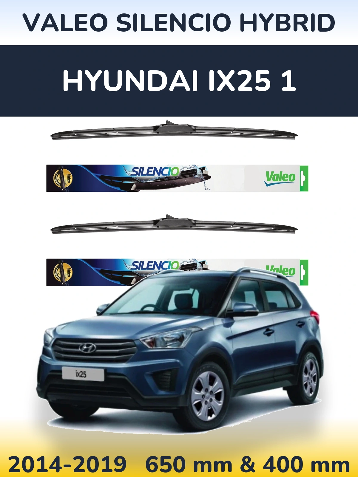 Front wiper blade set Valeo Silencio Hybrid 650 & 400 mm for Hyundai ix25 1 2014-2019