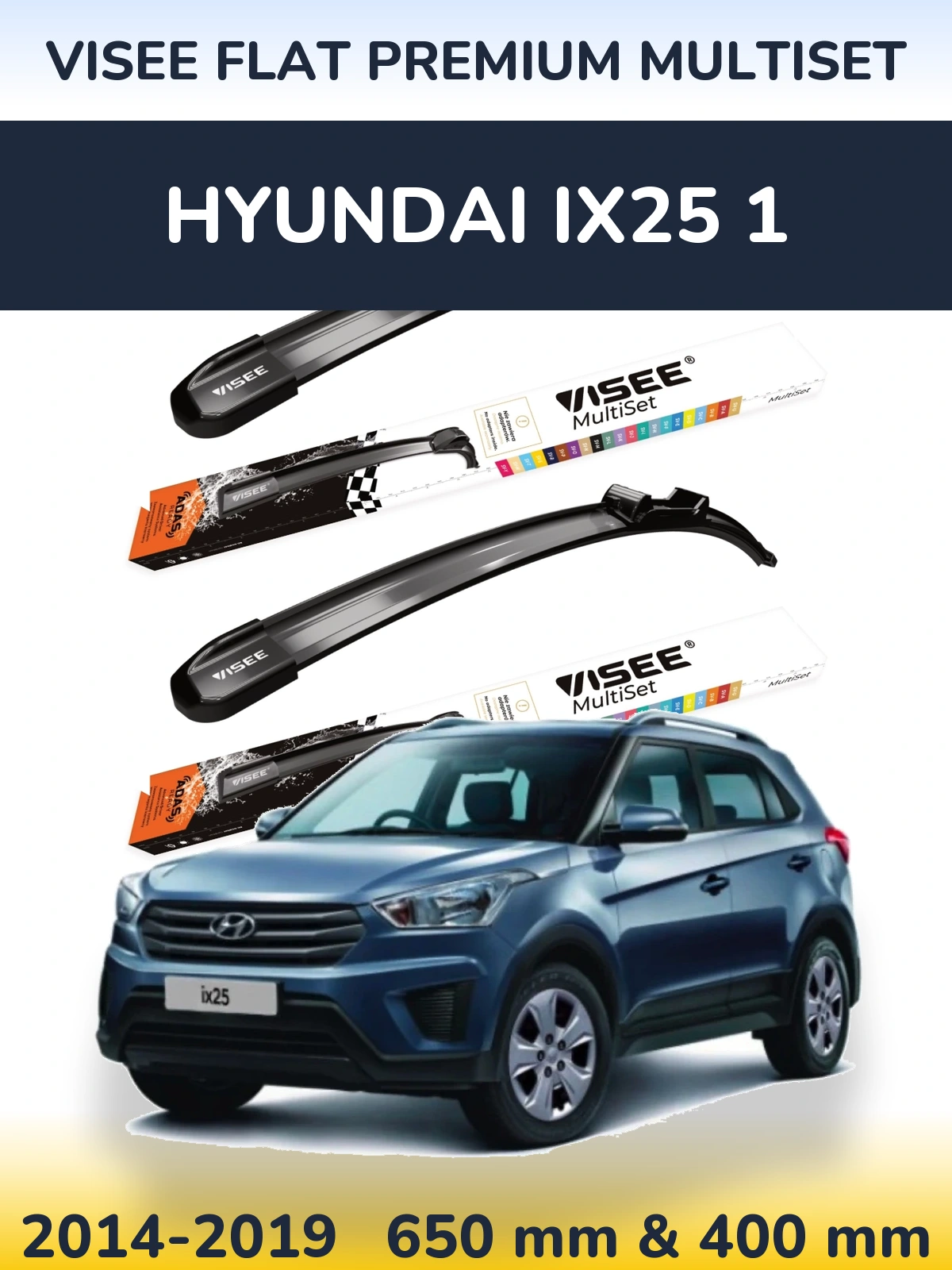 Front wiper blade set VISEE FLAT PREMIUM MultiSet 650 & 400 mm for Hyundai ix25 1 2014-2019