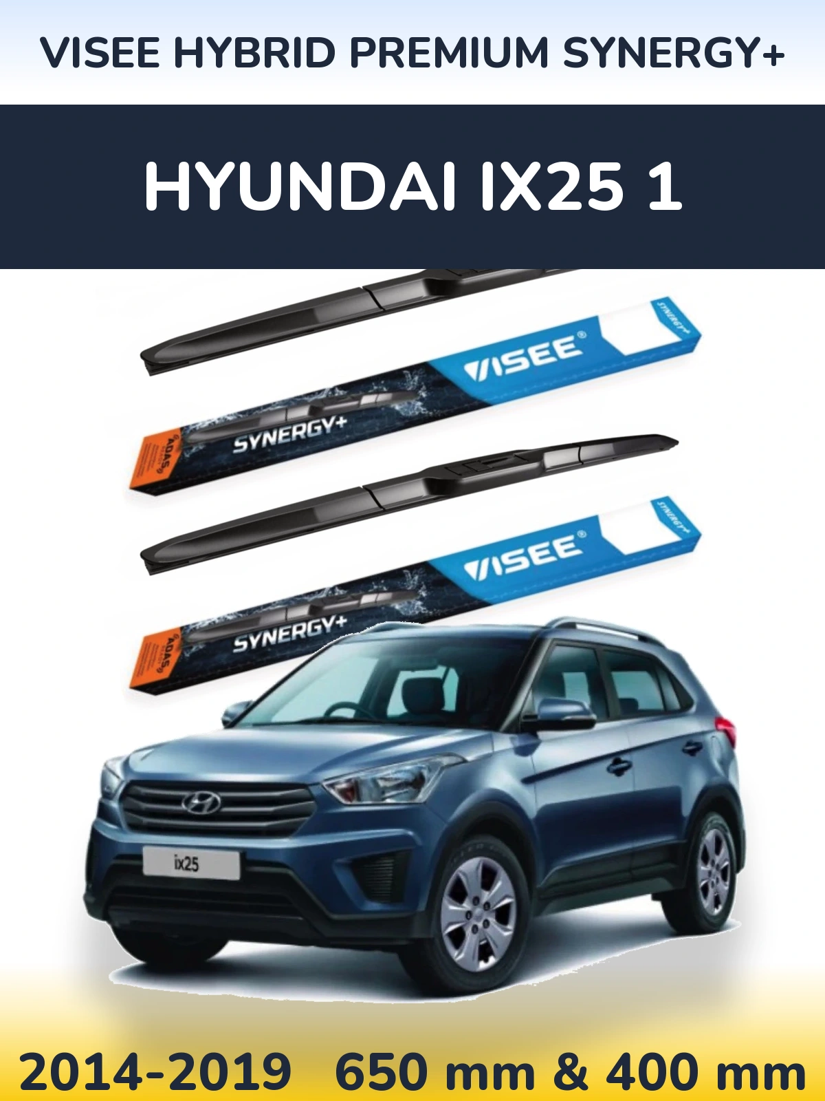 Front wiper blade set VISEE HYBRID PREMIUM SYNERGY+ 650 & 400 mm for Hyundai ix25 1 2014-2019