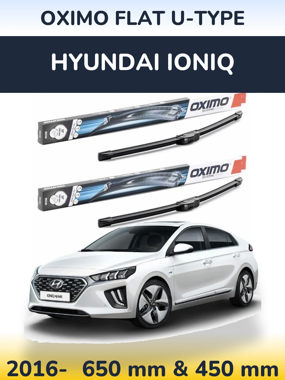 Комплект передних дворников Oximo Flat U-type 650 & 450 мм для Hyundai IONIQ 2016-2026
