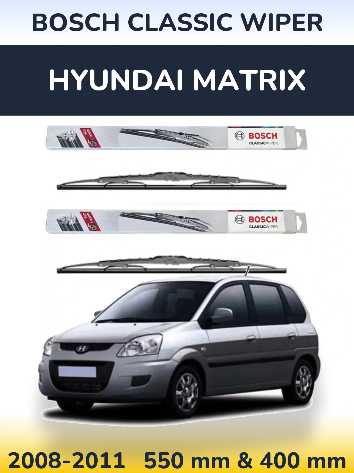 Front wiper blade set BOSCH Classic Wiper 550 & 400 mm for Hyundai Matrix 2008-2011
