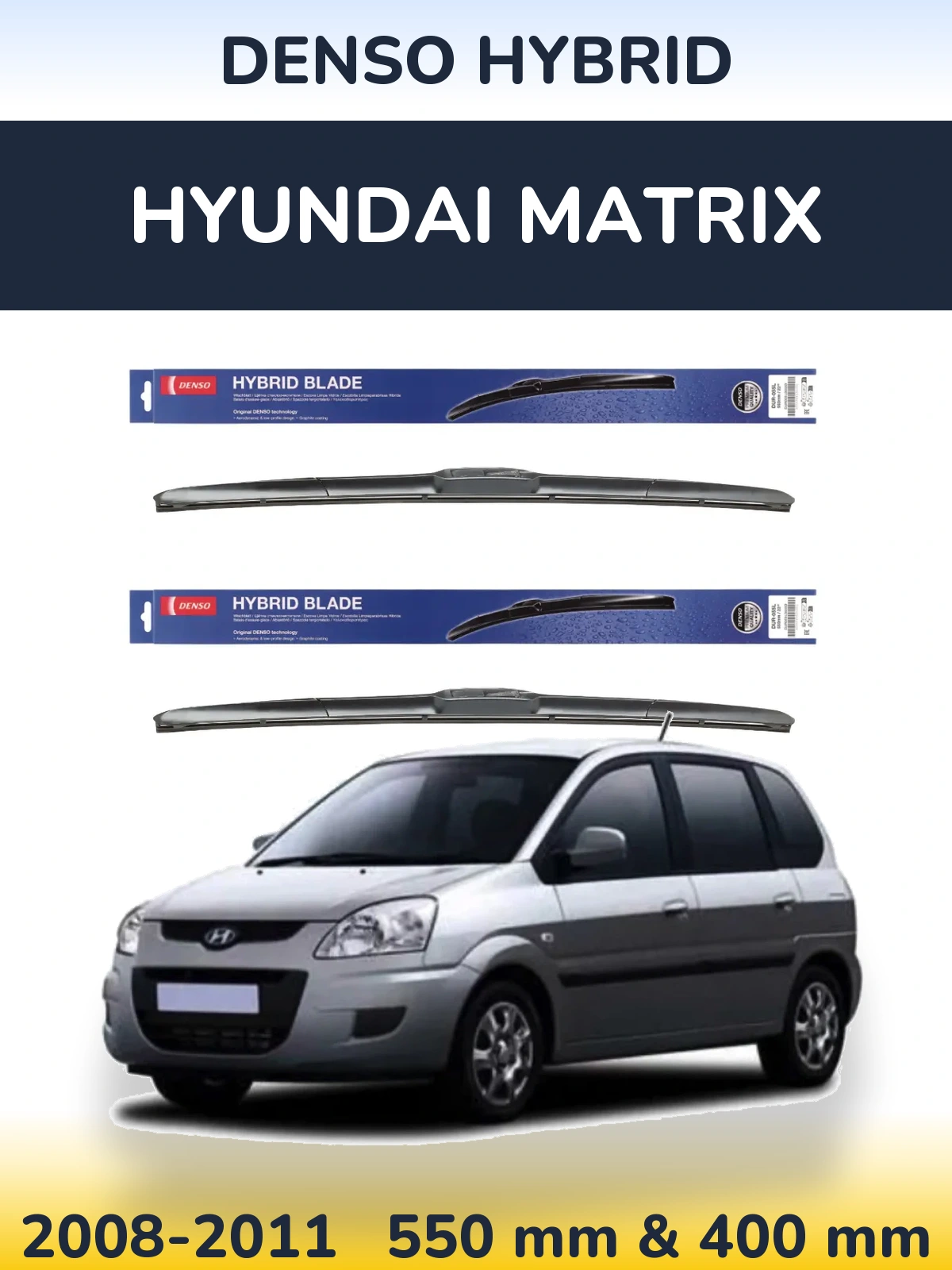 Комплект передних дворников Denso Hybrid 550 & 400 мм для Hyundai Matrix 2008-2011