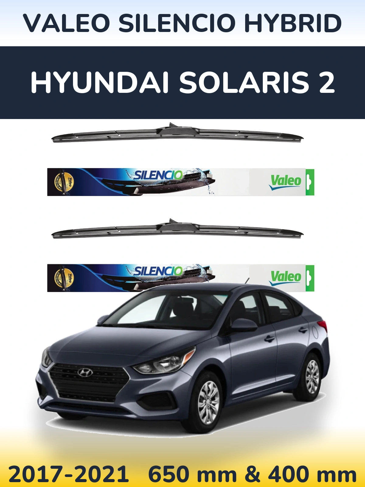 Front wiper blade set Valeo Silencio Hybrid 650 & 400 mm for Hyundai Solaris 2 2017-2021