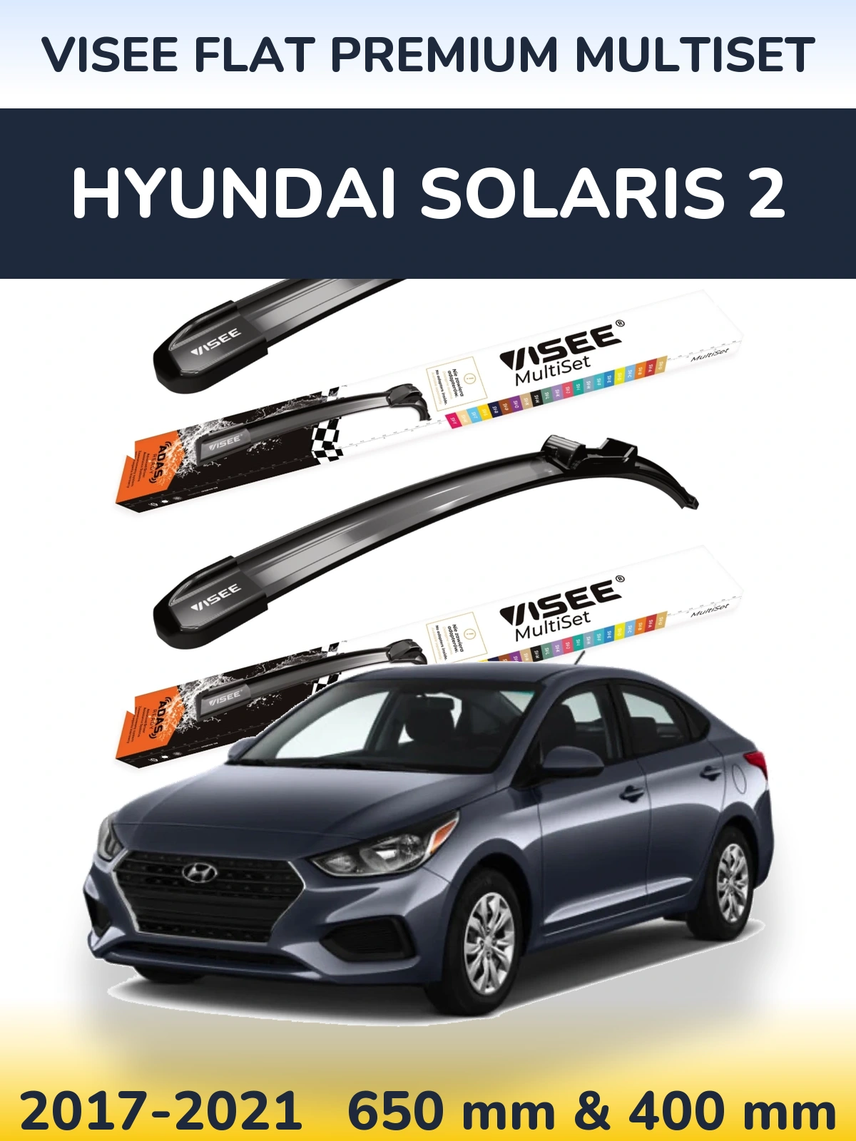 Front wiper blade set VISEE FLAT PREMIUM MultiSet 650 & 400 mm for Hyundai Solaris 2 2017-2021