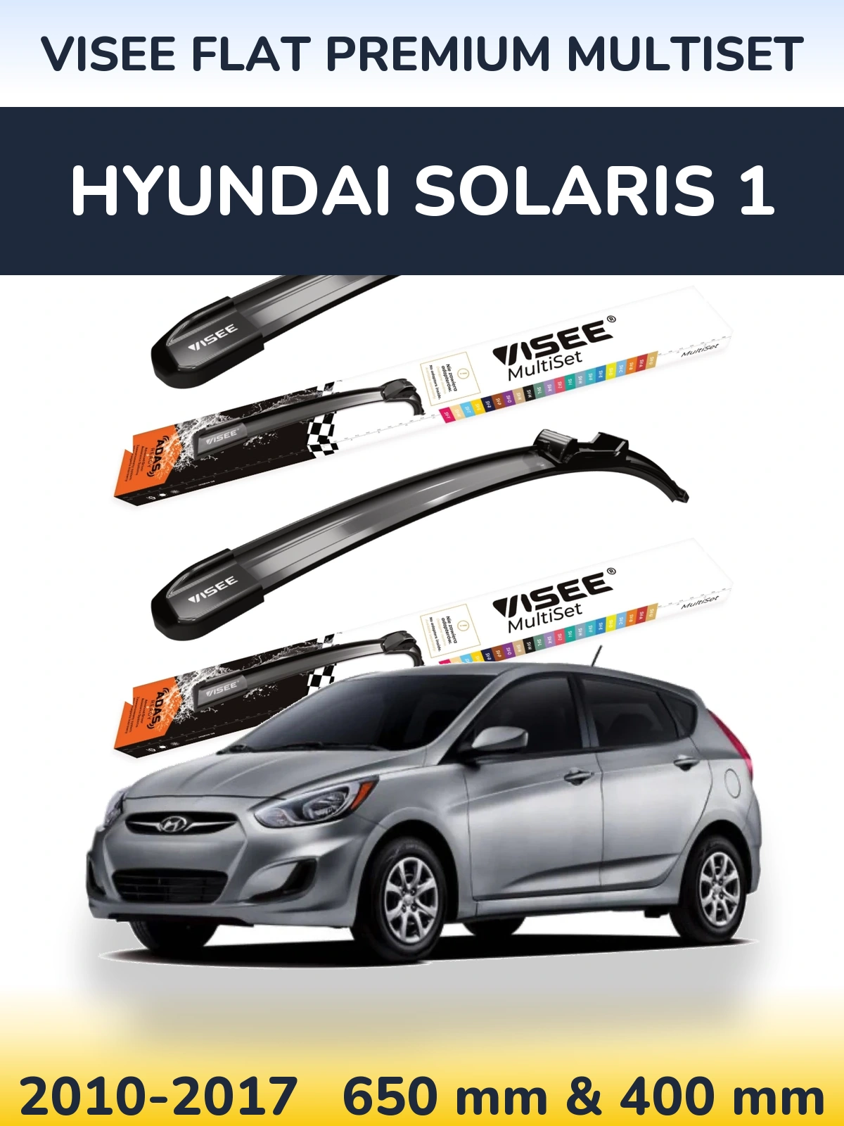Front wiper blade set VISEE FLAT PREMIUM MultiSet 650 & 400 mm for Hyundai Solaris 1 2010-2017