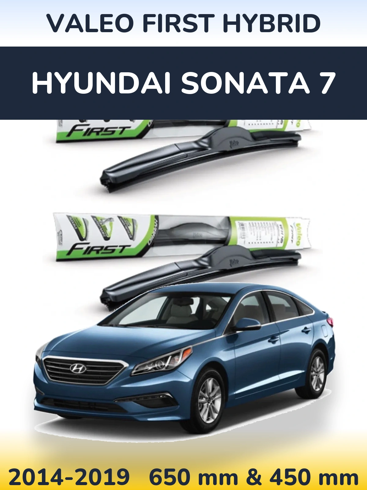Front wiper blade set Valeo First Hybrid 650 & 450 mm for Hyundai Sonata 7 2014-2019