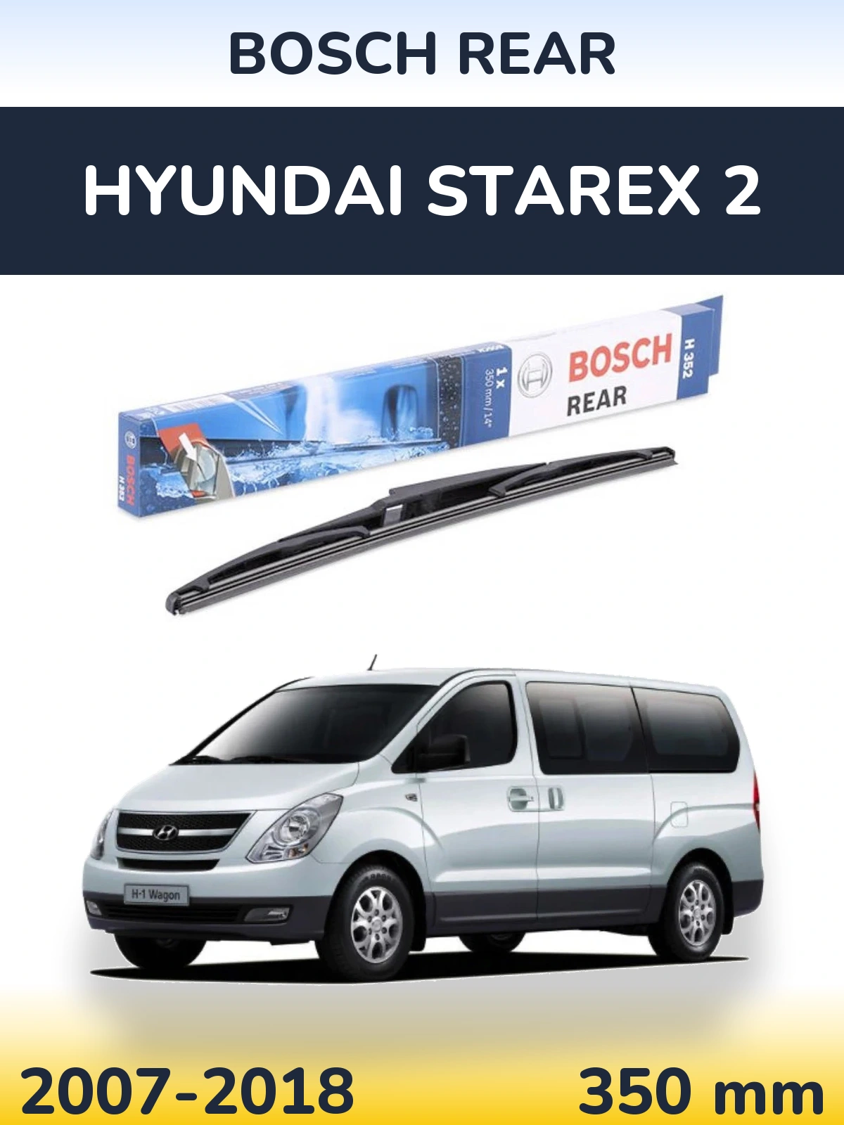 Rear wiper blade BOSCH Rear 350 mm for Hyundai Starex 2 2007-2018