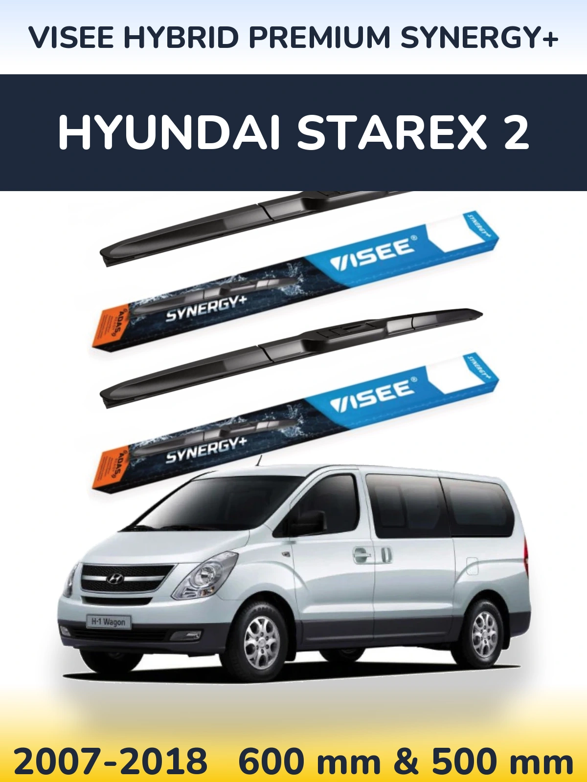 Front wiper blade set VISEE HYBRID PREMIUM SYNERGY+ 600 & 500 mm for Hyundai Starex 2 2007-2018
