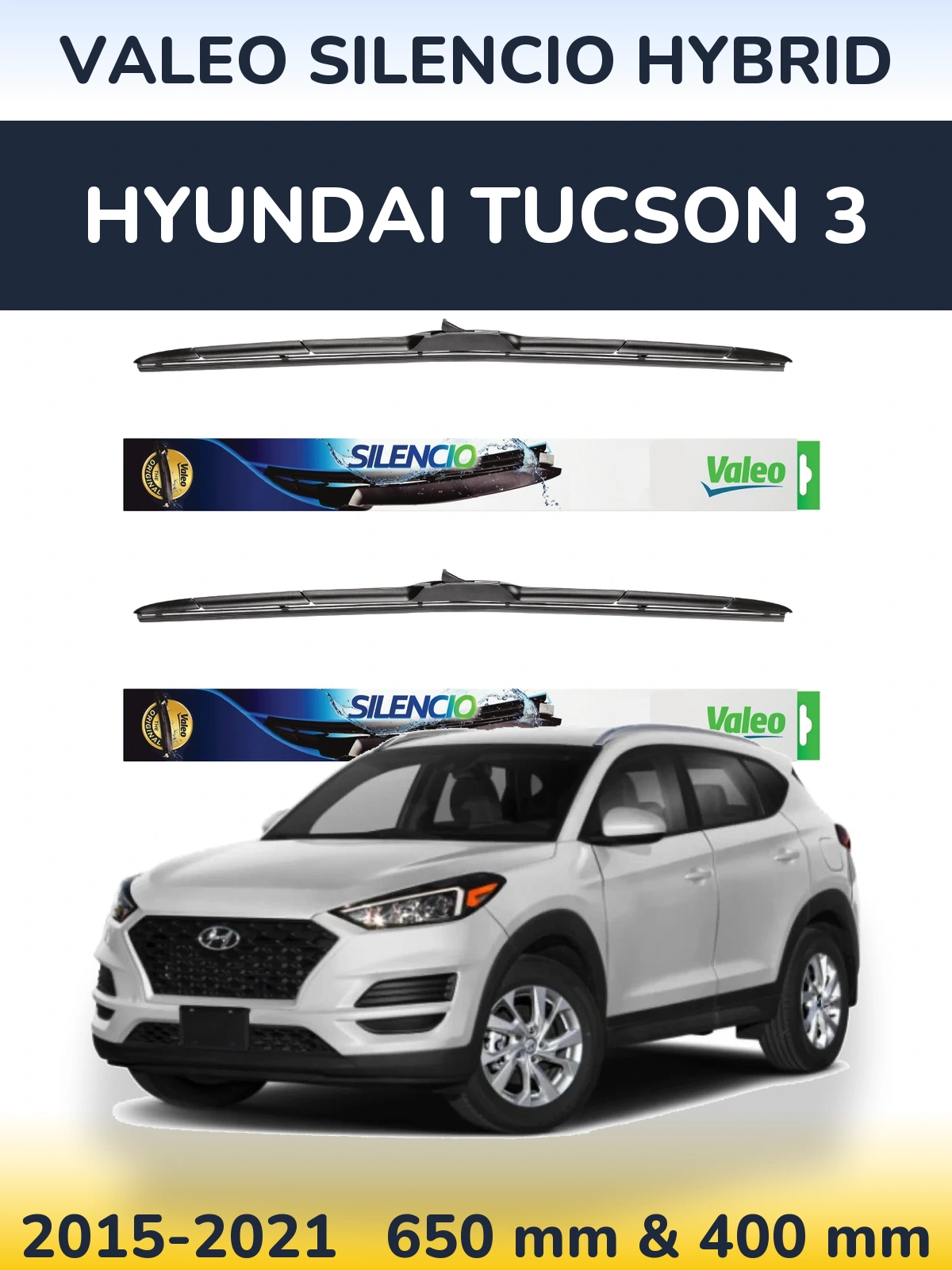 Комплект передніх щіток Valeo Silencio Hybrid 650 & 400 мм для Hyundai Tucson 3 2015-2021