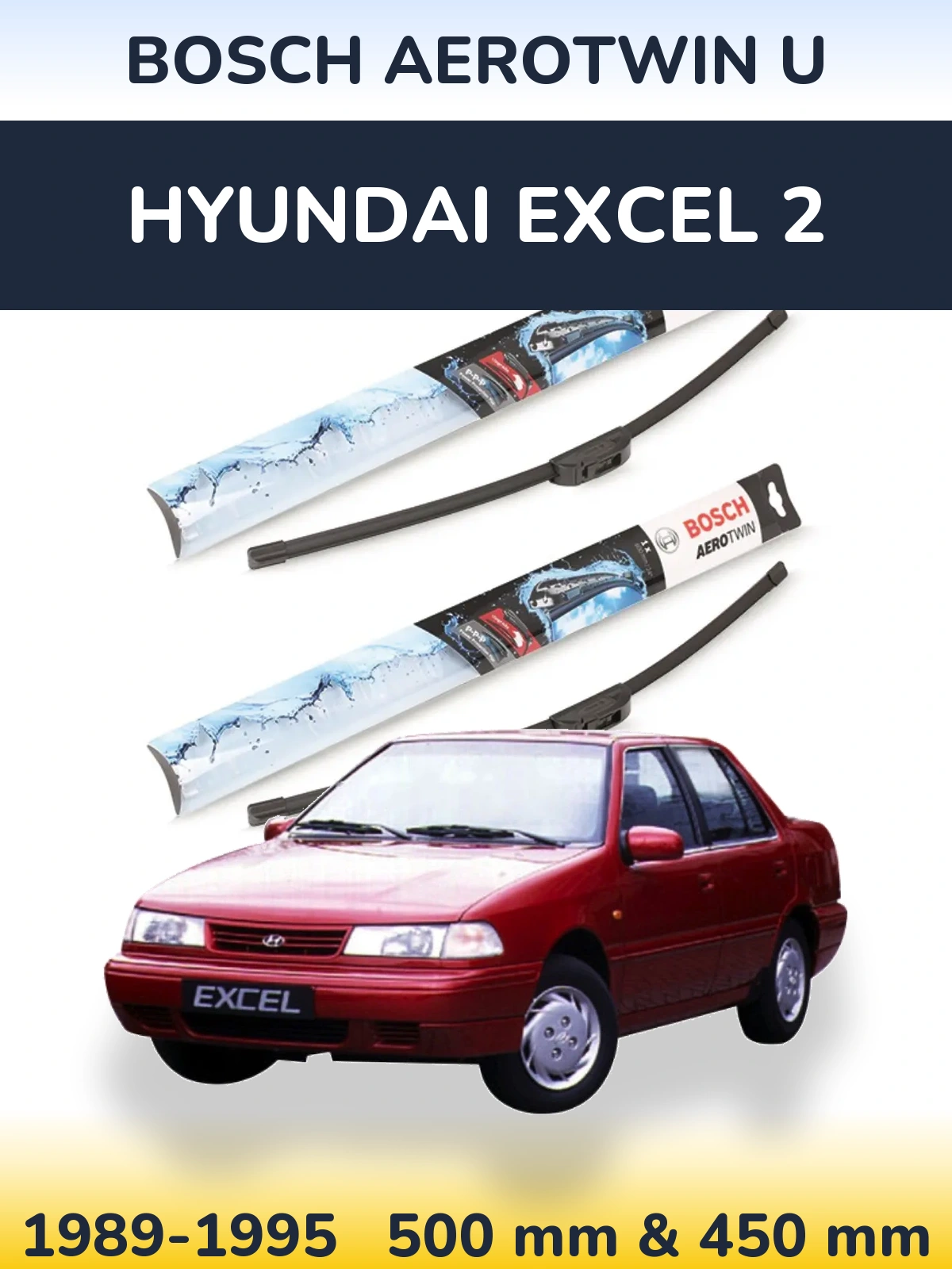 Комплект передніх щіток BOSCH AeroTwin U 500 & 450 мм для Hyundai Excel 2 1989-1995