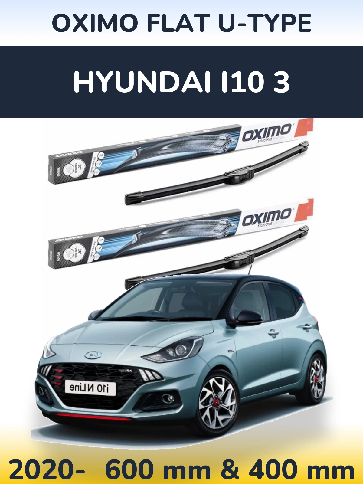 Front wiper blade set Oximo Flat U-type 600 & 400 mm for Hyundai i10 3 2020-2026
