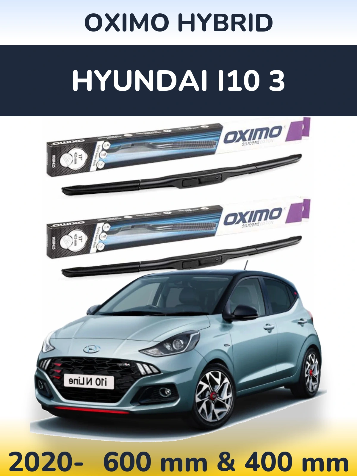 Front wiper blade set Oximo Hybrid 600 & 400 mm for Hyundai i10 3 2020-2026