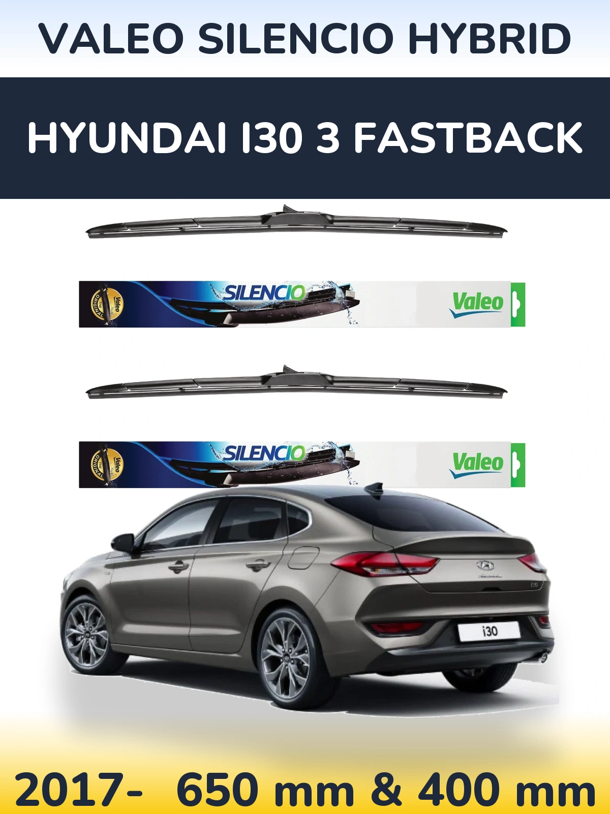 Комплект передніх щіток Valeo Silencio Hybrid 650 & 400 мм для Hyundai i30 3 Fastback 2017-2026