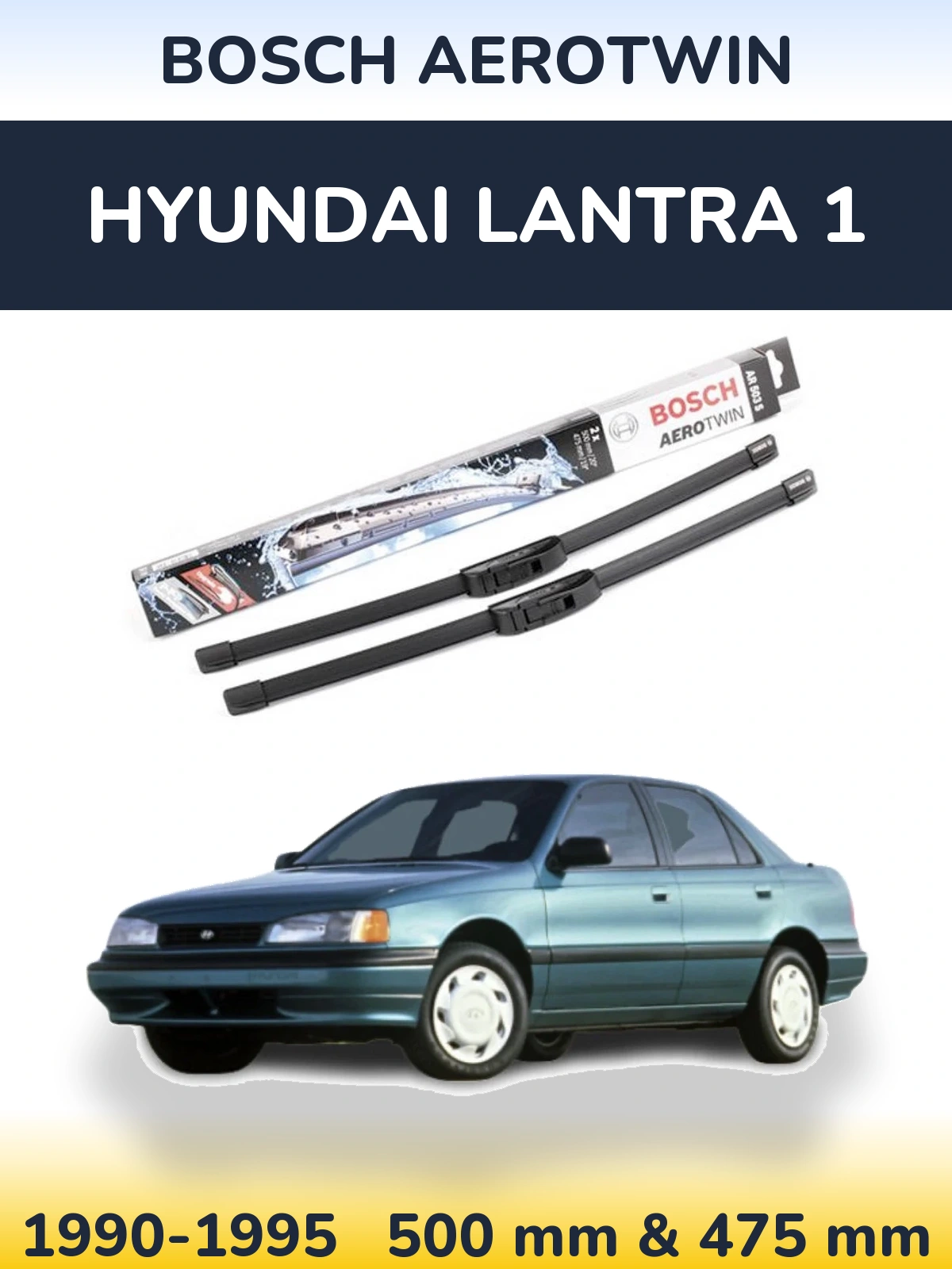 Front wiper blade set BOSCH AeroTwin 500 & 475 mm for Hyundai Lantra 1 1990-1995